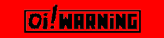 Oi!WARNING